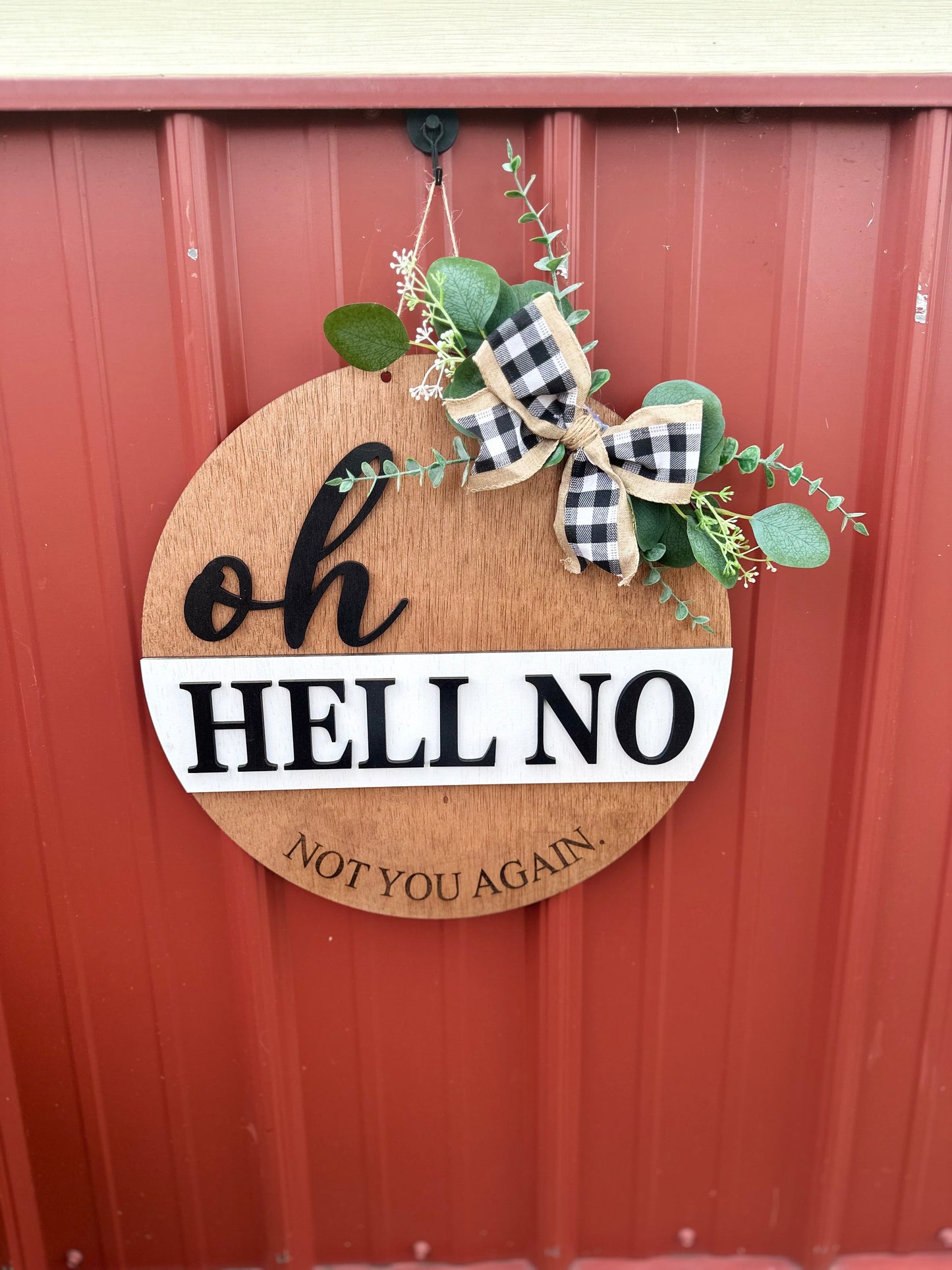 Oh hell no not you again 16ā door hanger
